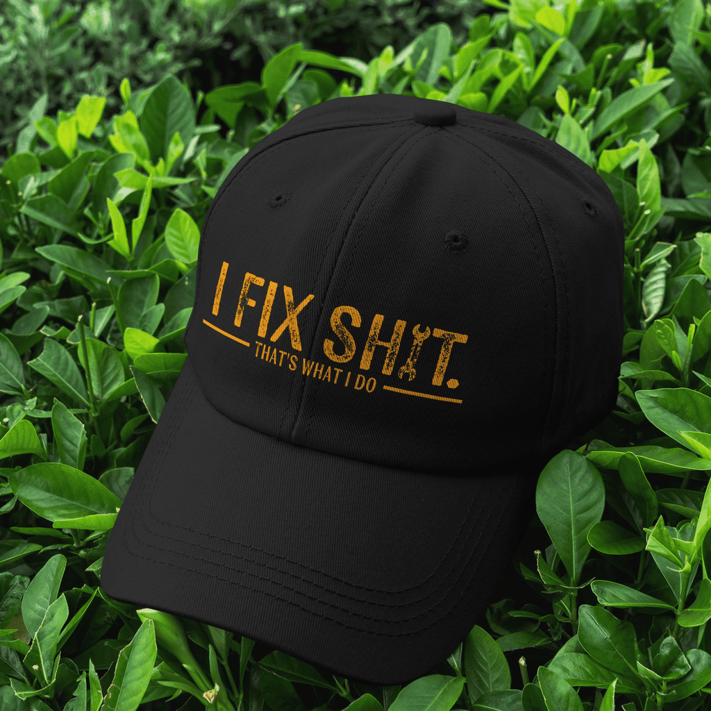 "I Fix It That's What I Do" Cap