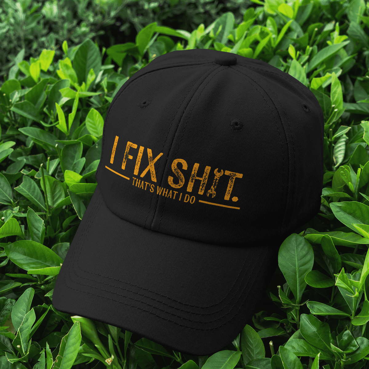 "I Fix It That's What I Do" Cap