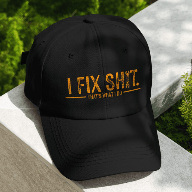 "I Fix It That's What I Do" Cap